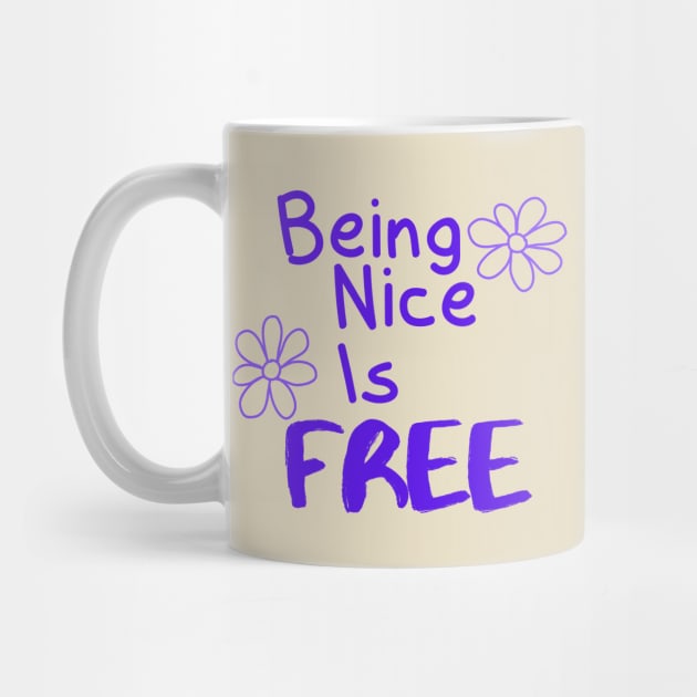 Being Nice is Free Daisies Purple by EvolvedandLovingIt